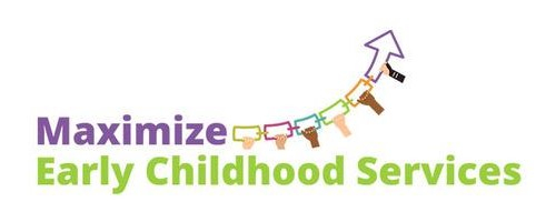 Maximize Early Childhood Services